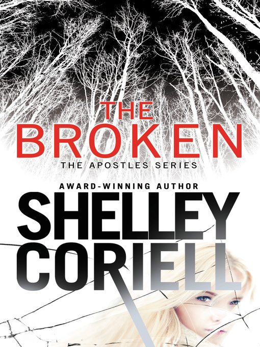 Title details for The Broken by Shelley Coriell - Wait list